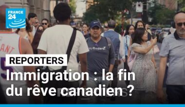 Immigration : la fin du rêve canadien ? • FRANCE 24