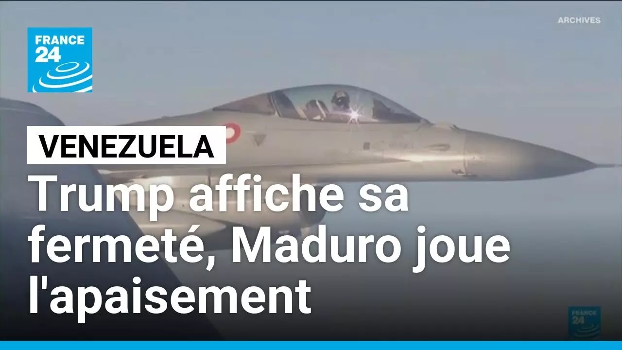 Venezuela : Trump affiche sa fermeté, Maduro joue l'apaisement • FRANCE 24