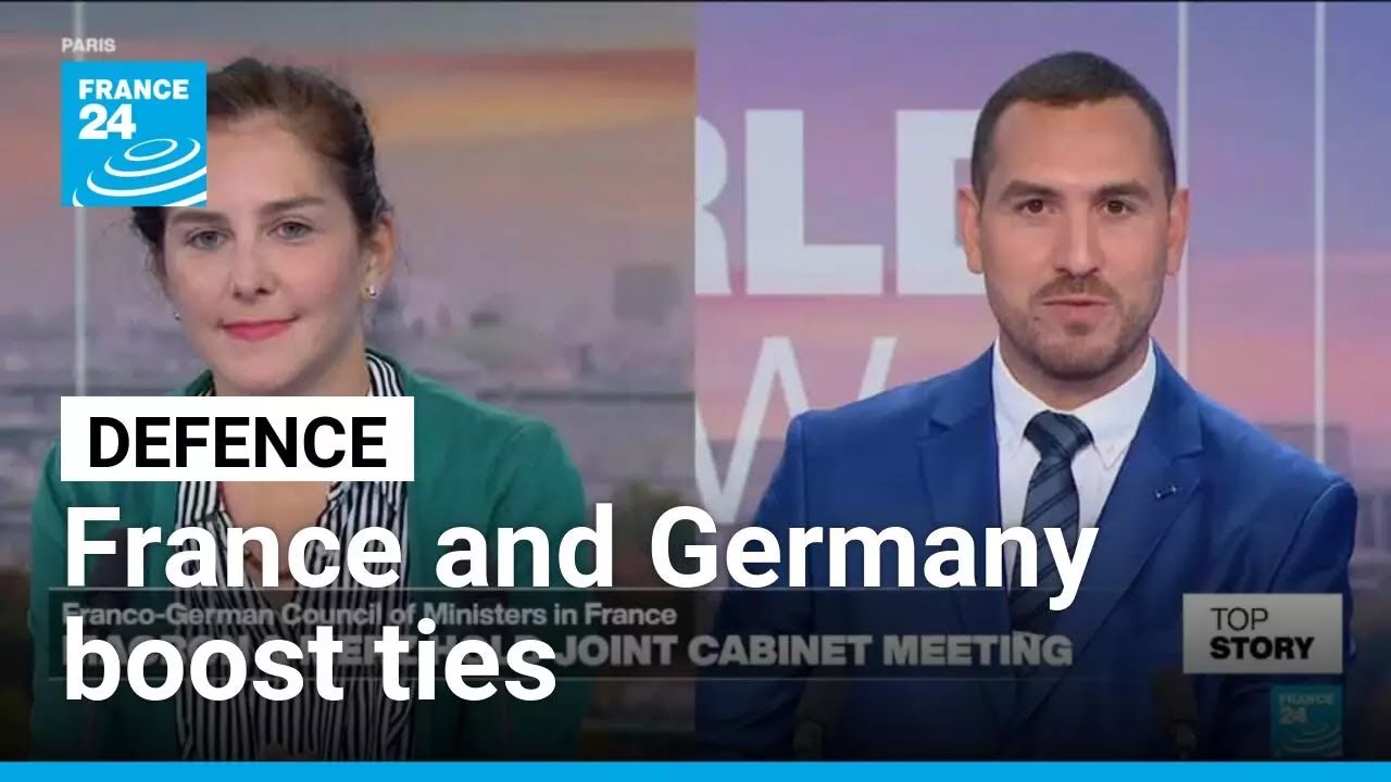 France and Germany boost defense ties amid global tensions • FRANCE 24 English
