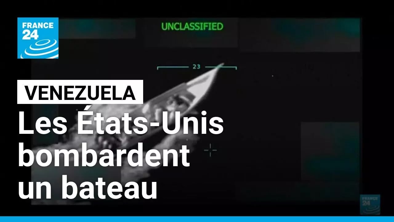 Les États-Unis bombardent un bateau au large du Venezuela • FRANCE 24