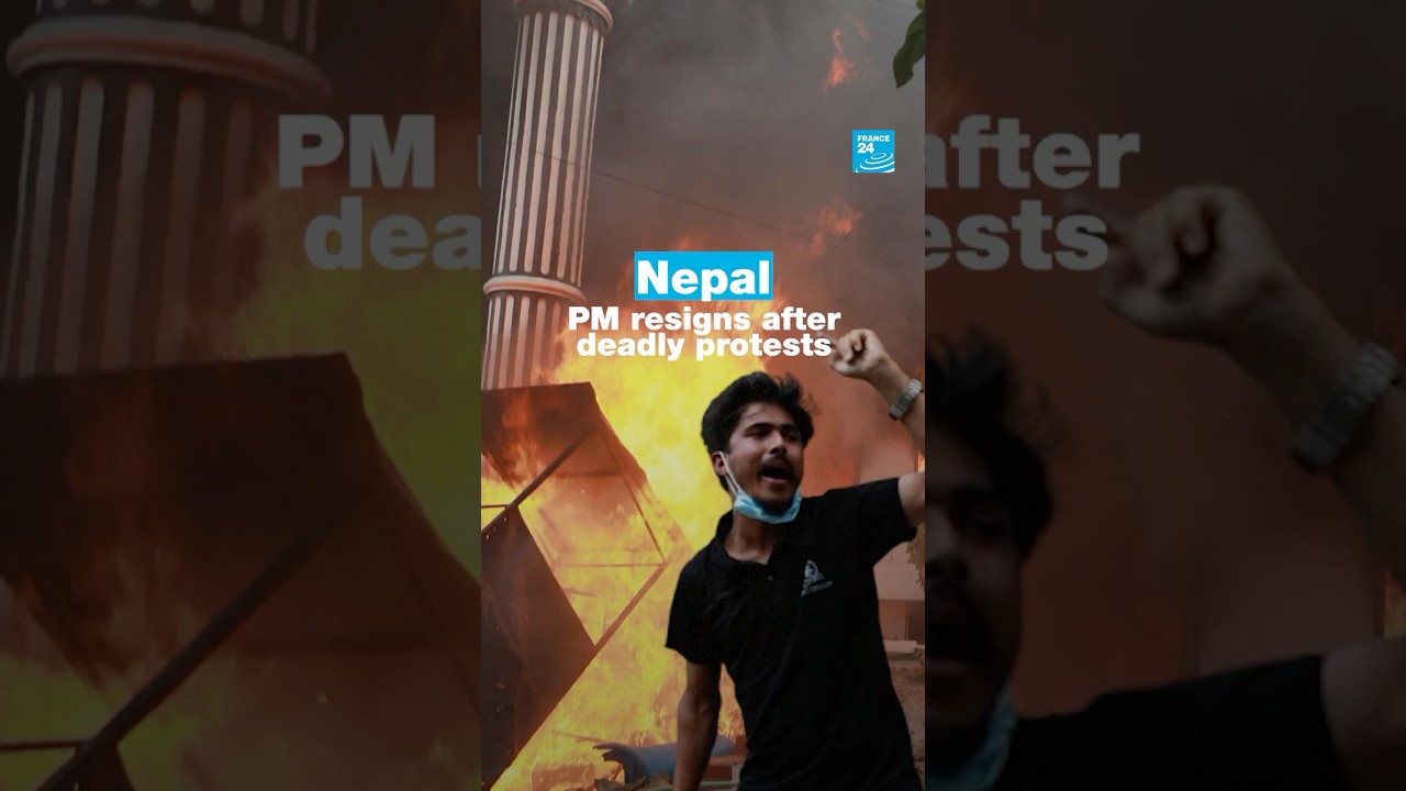 Nepal: PM resigns after deadly protests • FRANCE 24 English