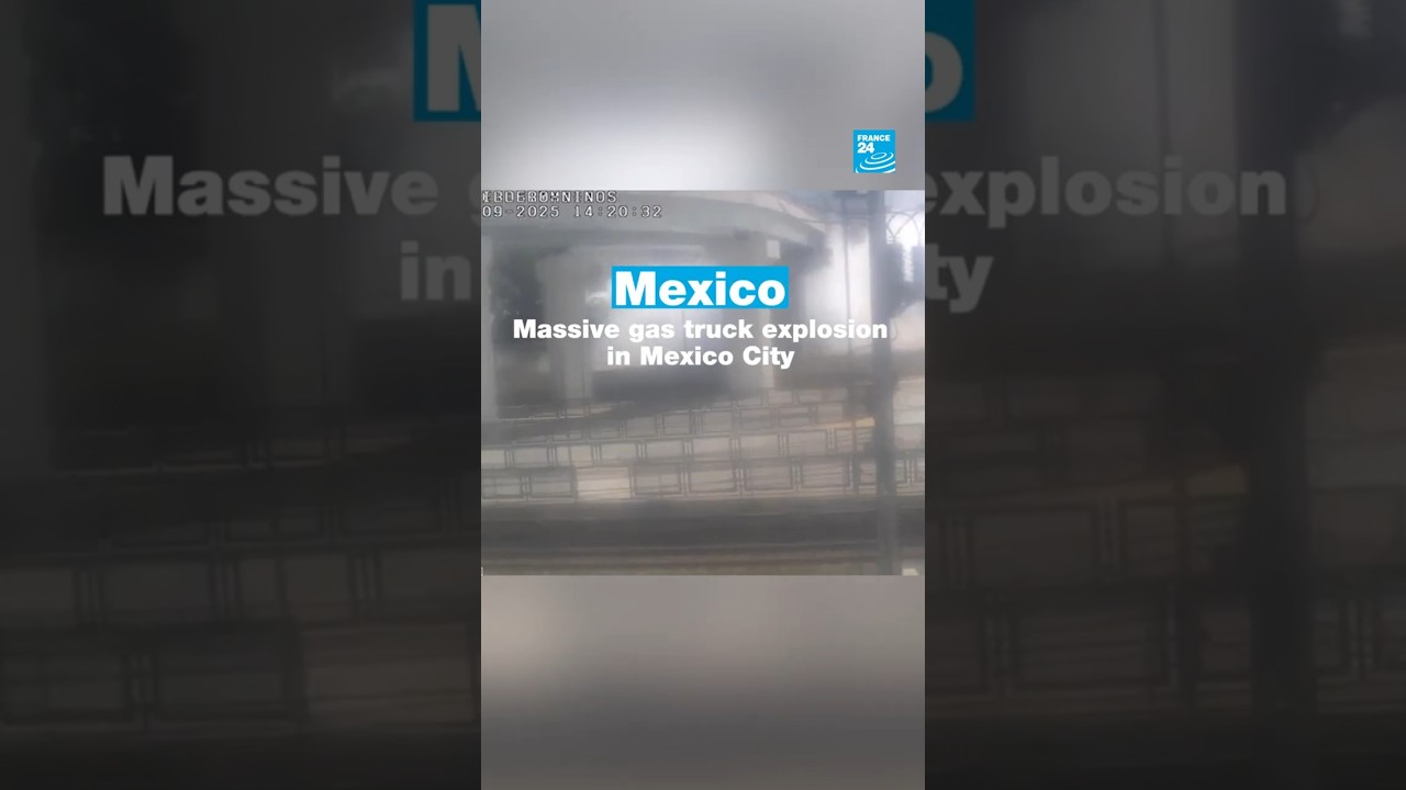 #Mexico: Massive gas truck #explosion in Mexico City • FRANCE 24 English