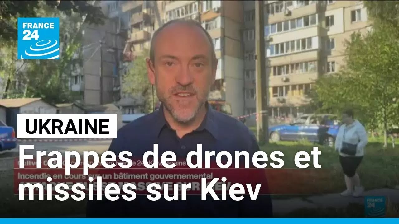 Ukraine : frappes sur Kiev, incendie au siège du gouvernement • FRANCE 24