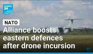 NATO bulks up defences on eastern flank after Russian drone incursion • FRANCE 24 English