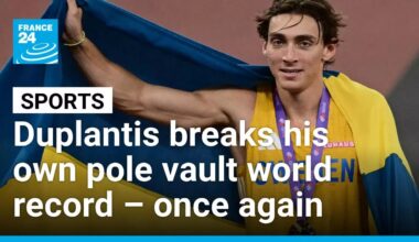 Armand Duplantis breaks his own pole vault world record – once again • FRANCE 24 English