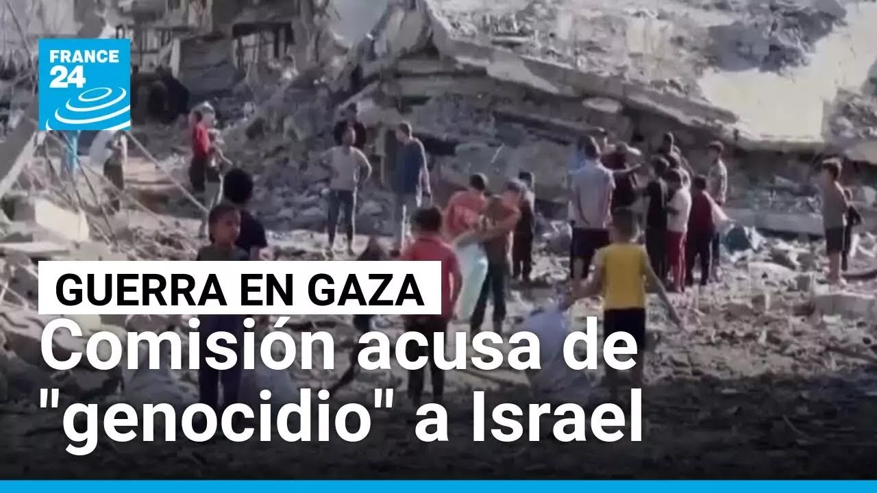 "Se está cometiendo un genocidio en Gaza": Comisión de investigación acusa a Israel