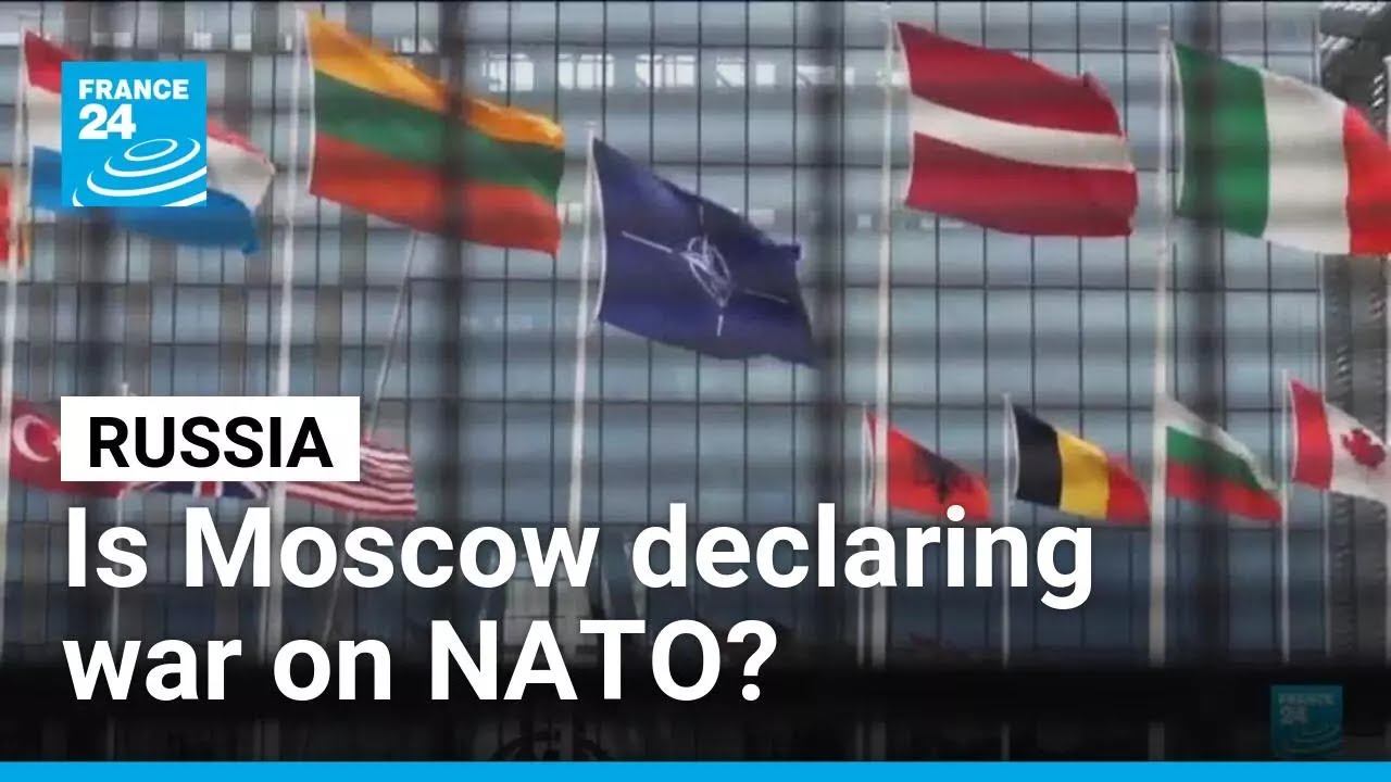 Is Moscow declaring war on NATO? • FRANCE 24 English