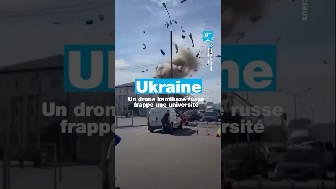 Ukraine : un drone kamikaze russe frappe une université • FRANCE 24