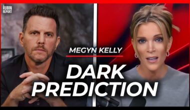 Megyn Kelly Visibly Shocks Dave Rubin with Her Dark Prediction for What Happens Next