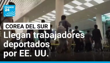 Llegan a Corea del Sur trabajadores deportados por Estados Unidos • FRANCE 24 Español