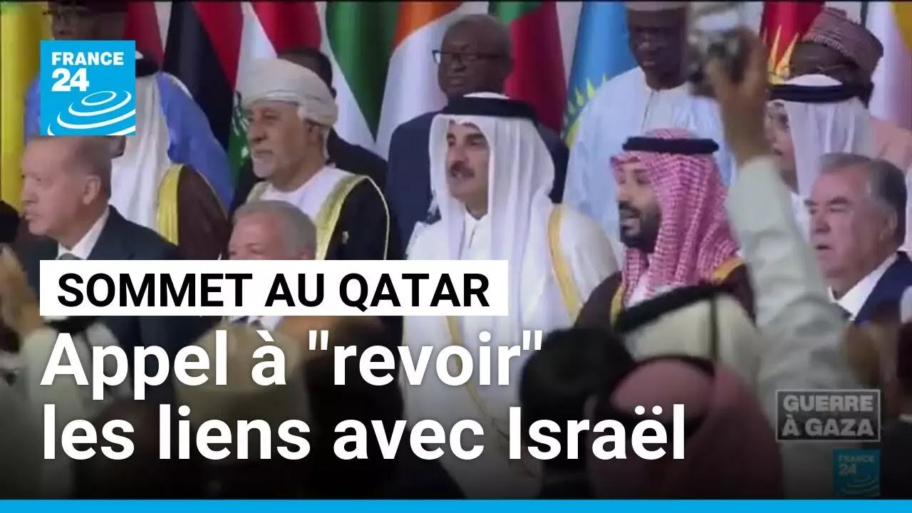 Sommet à Doha : l'appel à "revoir" les liens avec Israël, Marco Rubio attendu au Qatar