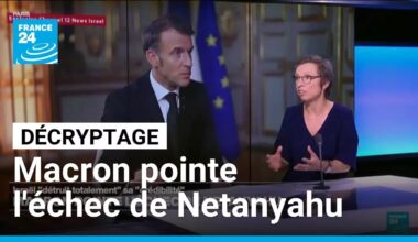 Emmanuel Macron pointe l'échec de Netanyahu dans une interview à la TV israélienne • FRANCE 24