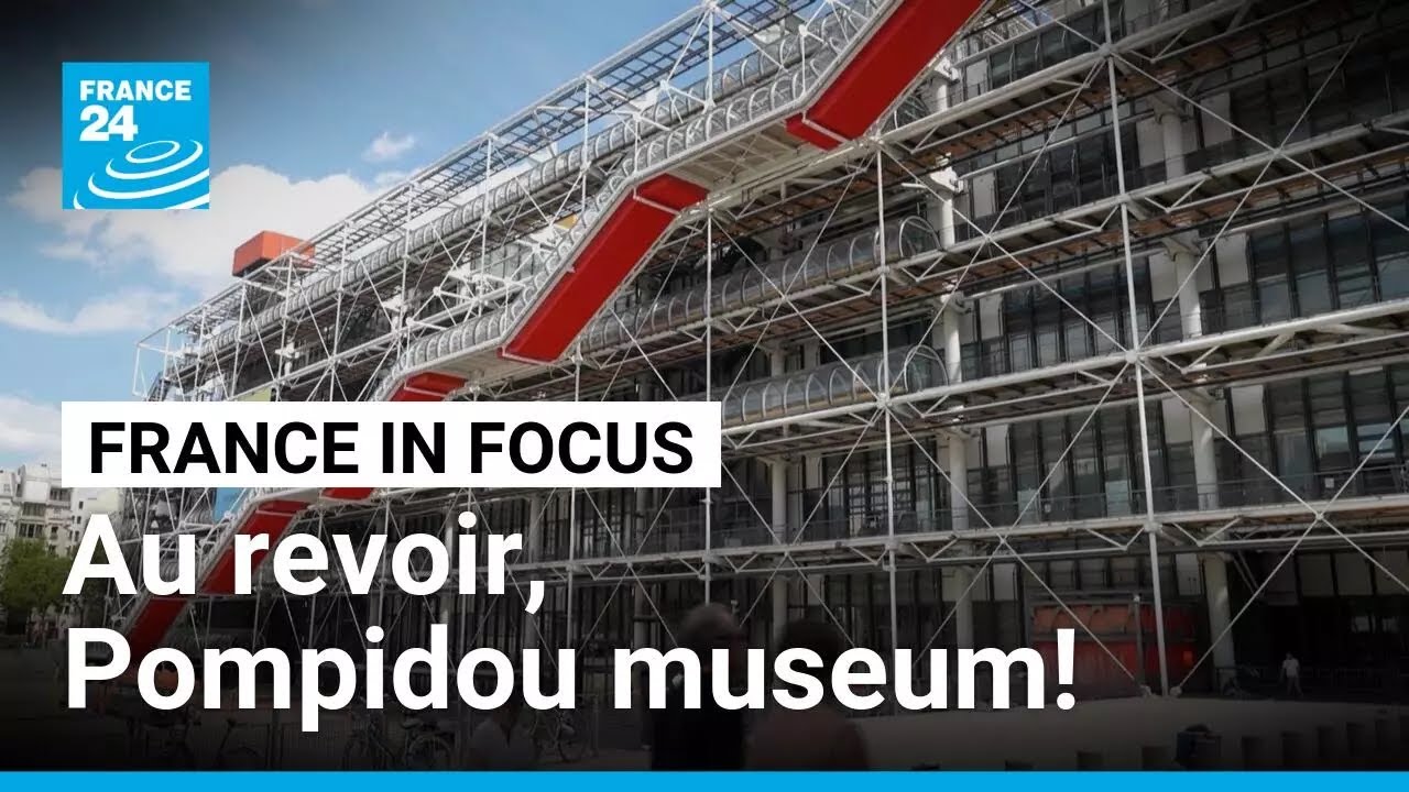 The Pompidou Centre closes: Modernising modern art's Parisian HQ • FRANCE 24 English