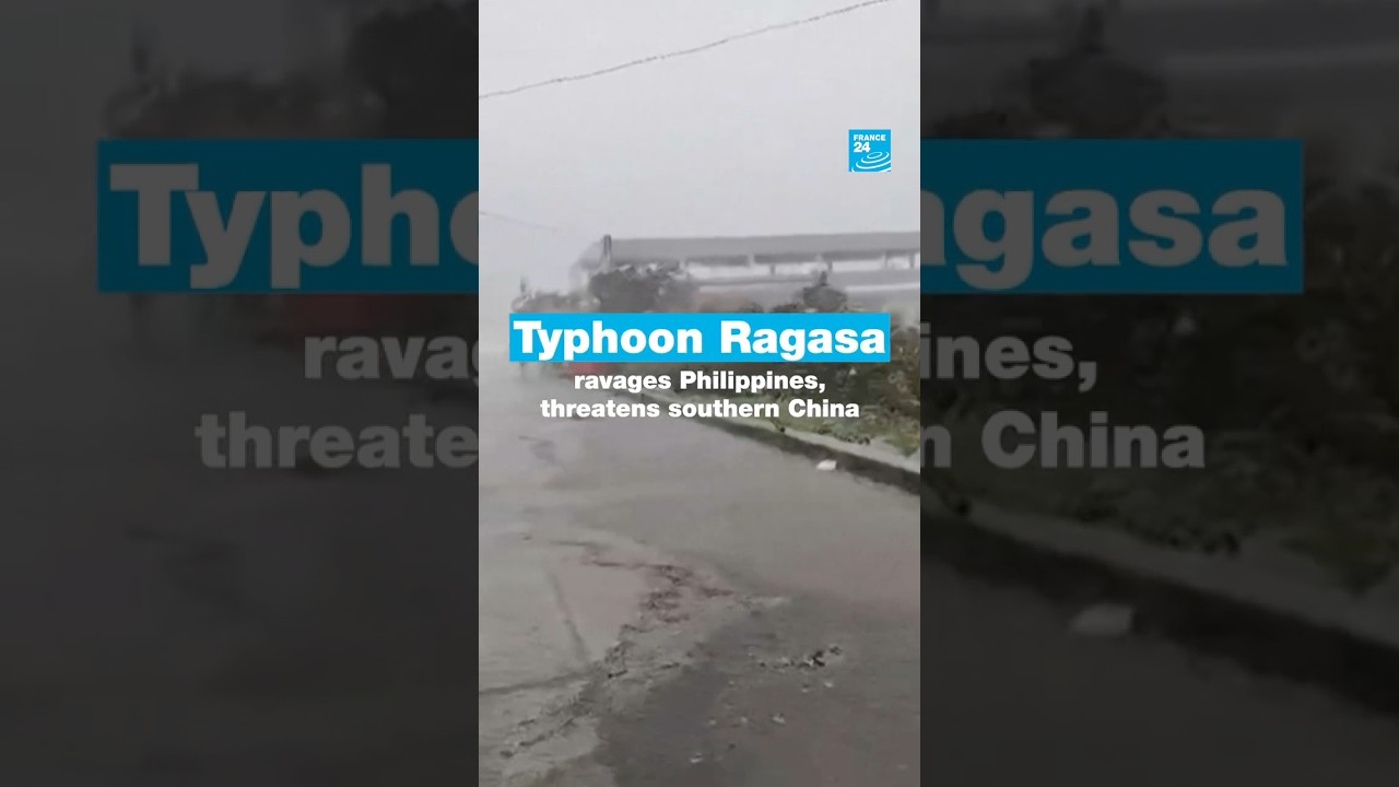Typhoon Ragasa ravages Philippines, threatens southern China • FRANCE 24 English