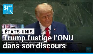 Trump multiplie les critiques contre l’ONU • FRANCE 24