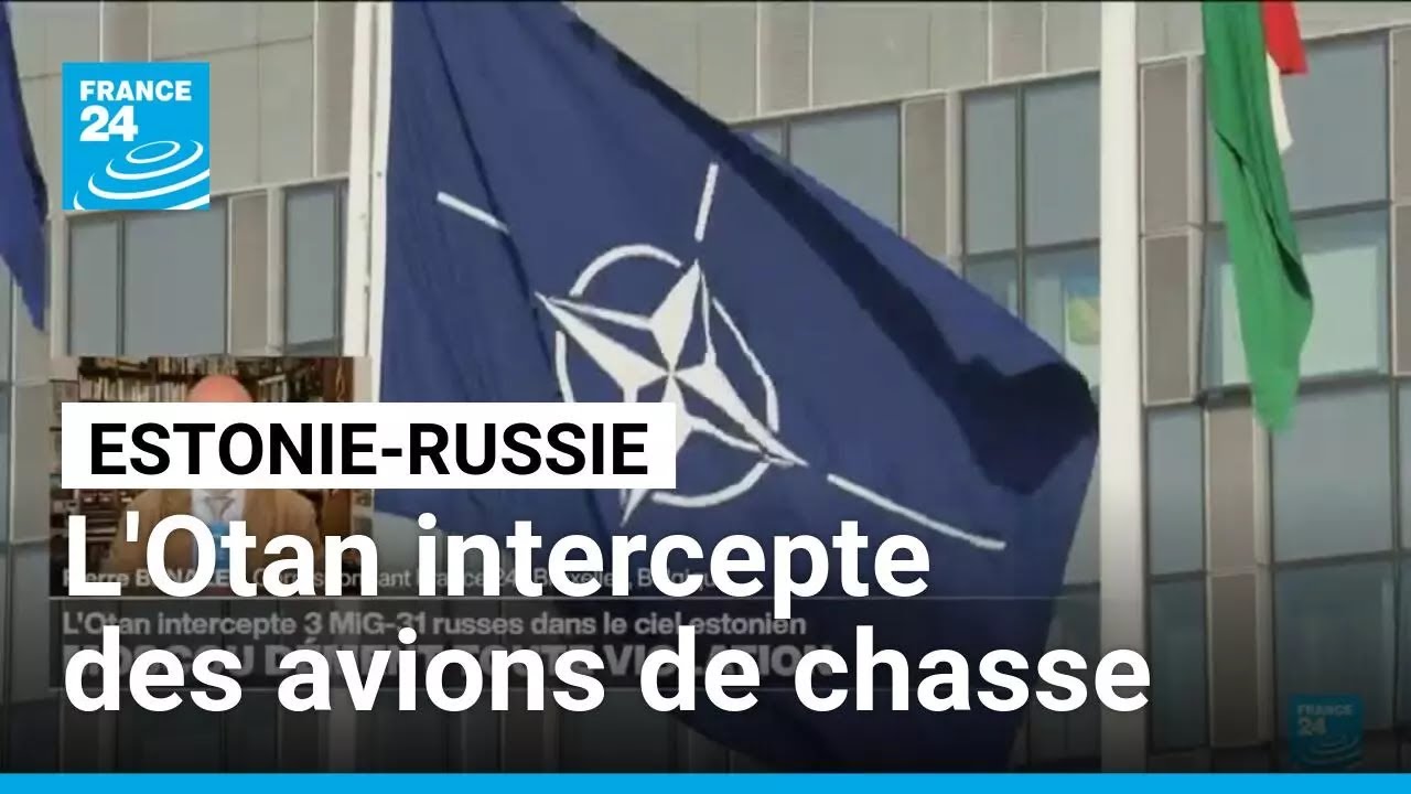 En Estonie, l'Otan intercepte des avions de chasse russes • FRANCE 24