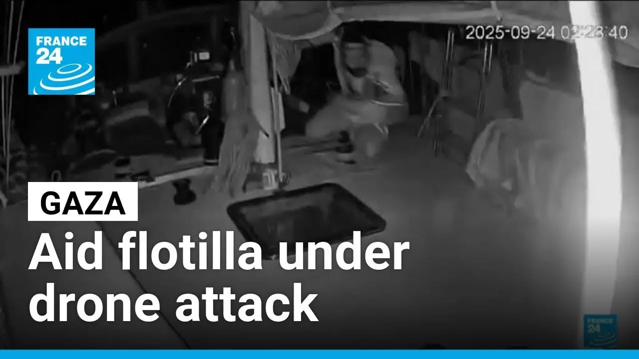 Gaza aid flotilla under drone attack • FRANCE 24 English