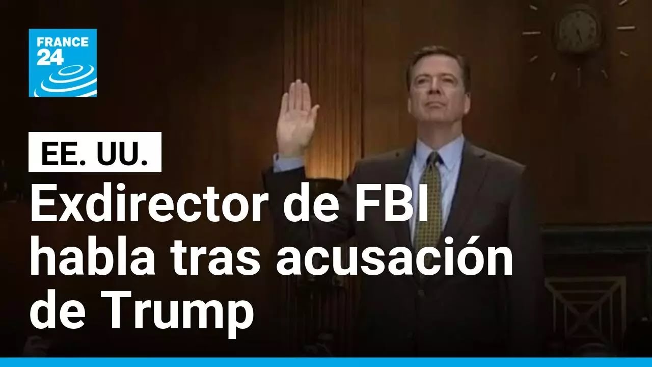 “Enfrentarse a Trump tiene un precio”: James Comey, exdirector del FBI, tras ser acusado