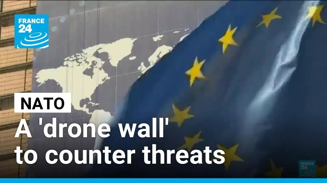 NATO plans 'drone wall' to counter threats • FRANCE 24 English