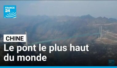 Chine : le pont suspendu le plus haut du monde en construction • FRANCE 24