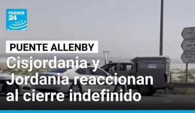 ¿Qué ocurrirá ahora?: Cisjordania y Jordania reaccionan al cierre indefinido del puente Allenby