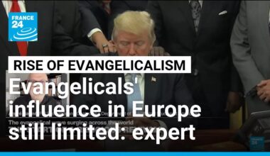 Evangelical influence in European politics remains limited, expert says • FRANCE 24 English