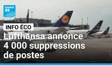 Lufthansa annonce 4 000 suppressions de postes pour restaurer sa compétitivité • FRANCE 24