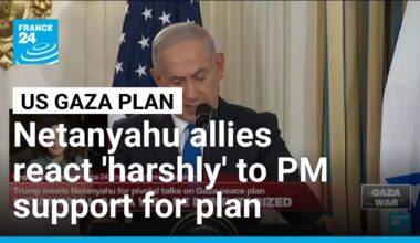 'Harsh' reactions in Israel as Netanyahu says he supports Trump Gaza plan • FRANCE 24 English