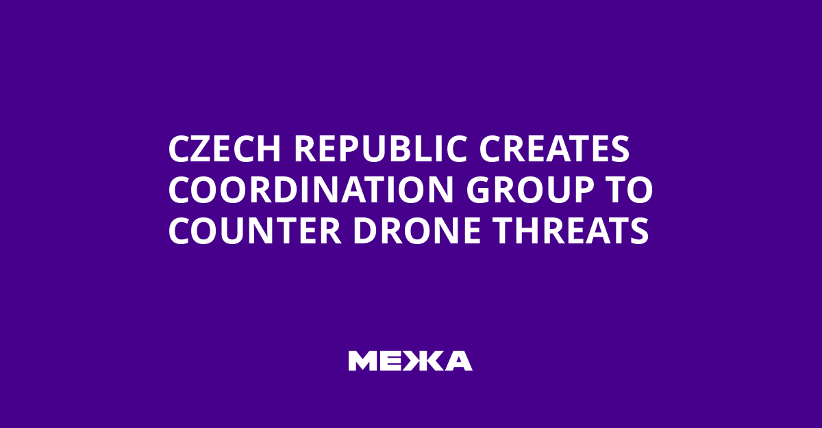 Czech Republic Creates Coordination Group to Counter Drone Threats | Ukraine news
