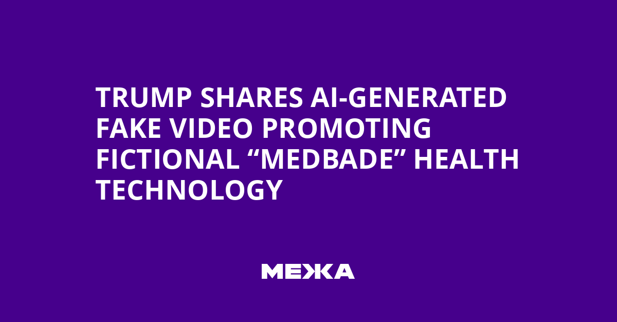 Trump Shares AI-Generated Fake Video Promoting Fictional “Medbade” Health Technology | Ukraine news