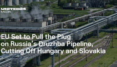 EU Set to Pull the Plug on Russia’s Druzhba Pipeline, Cutting Off Hungary and Slovakia — UNITED24 Media