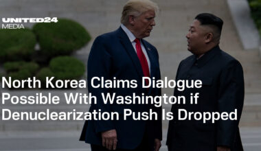 North Korea Claims Dialogue Possible With Washington if Denuclearization Push Is Dropped — UNITED24 Media