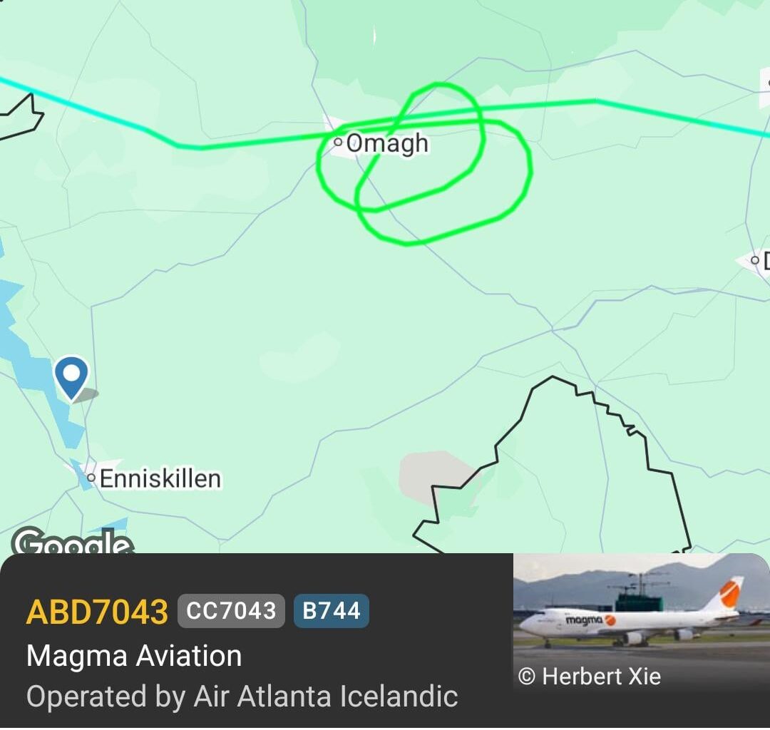 Does anyone know what the story is with the 747 that was doing laps around omagh?