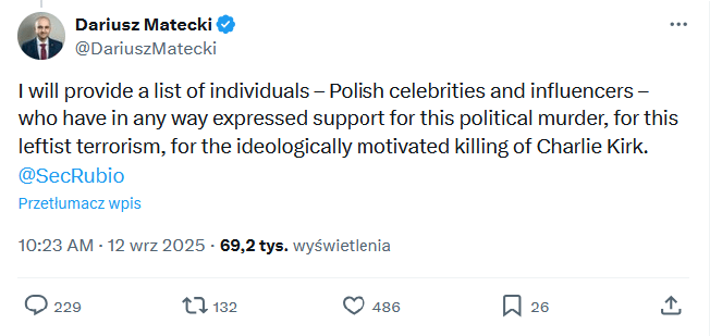Dariusz Matecki (PiS) dostarczy Amerykanom listę polskich celebrytów i influencerów którzy w jakikolwiek sposób popierali zabójstwo Charliego Kirka