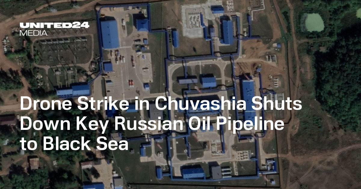 Drone Strike in Chuvashia Shuts Down Key Russian Oil Pipeline to Black Sea — UNITED24 Media