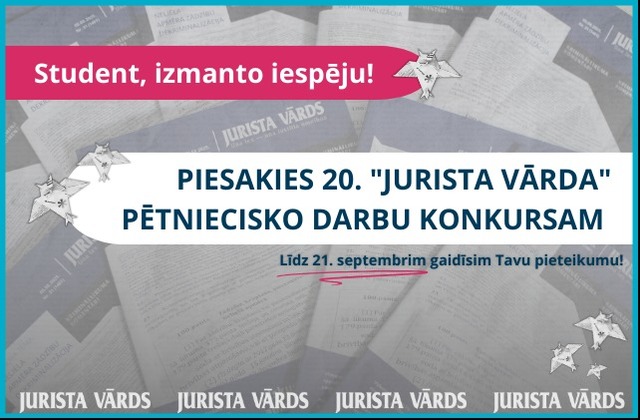 “Jurista Vārds” aicina jaunos tiesībniekus pieteikties ikgadējam konkursam! – Jurista Vārds