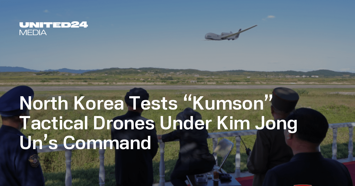 North Korea Tests “Kumson” Tactical Drones Under Kim Jong Un’s Command — UNITED24 Media