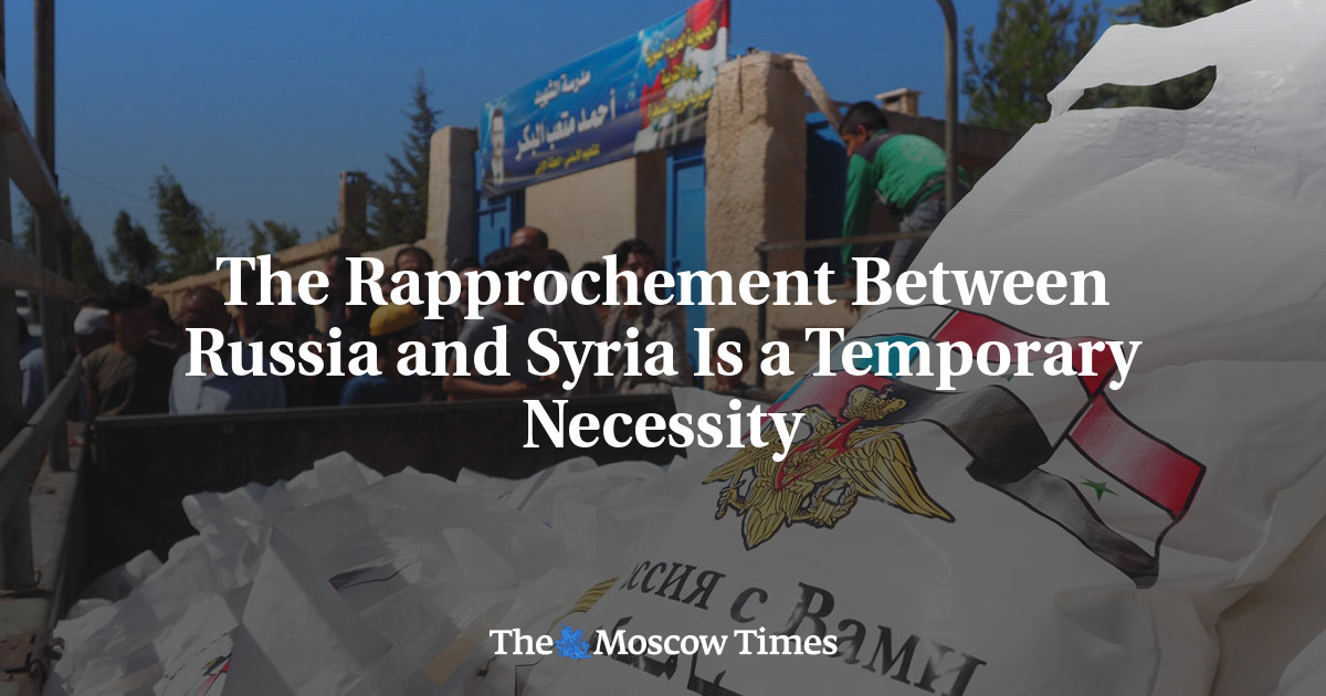 The Rapprochement Between Russia and Syria Is a Temporary Necessity