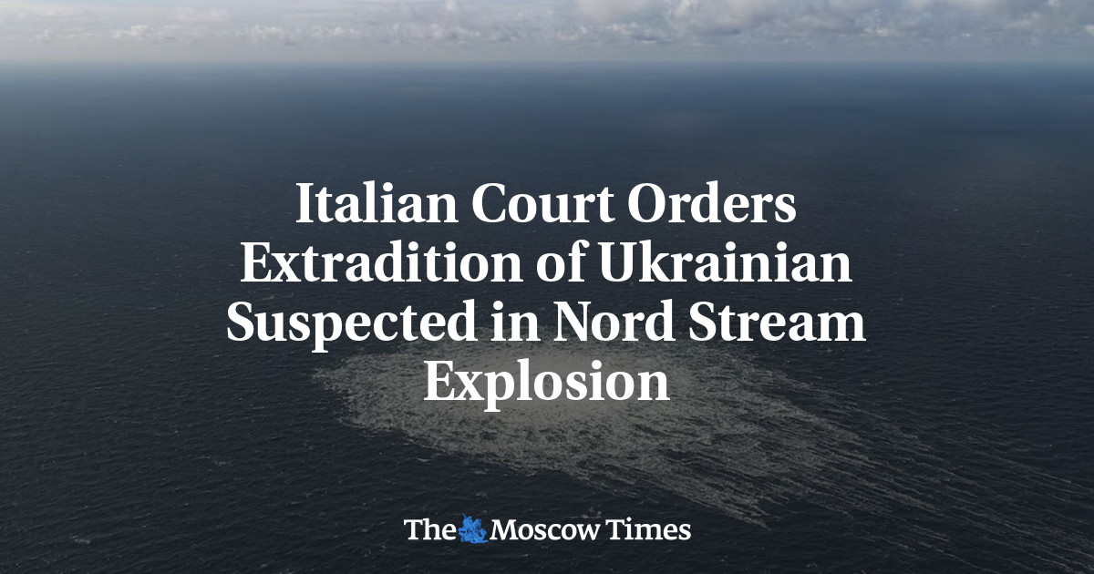 Italian Court Orders Extradition of Ukrainian Suspected in Nord Stream Explosion