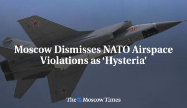 Moscow Dismisses NATO Airspace Violations as ‘Hysteria’
