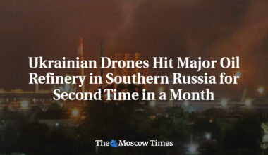 Ukrainian Drones Hit Major Oil Refinery in Southern Russia for Second Time in a Month