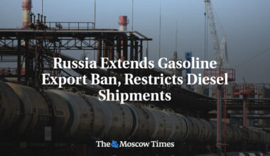 Russia Extends Gasoline Export Ban, Restricts Diesel Shipments