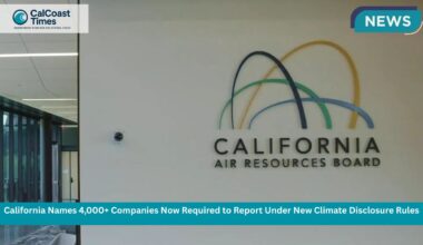 California Names 4,000+ Companies Now Required to Report Under New Climate Disclosure Rules