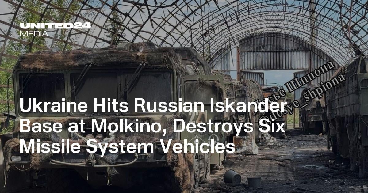 Ukraine Hits Russian Iskander Base at Molkino, Destroys Six Missile System Vehicles