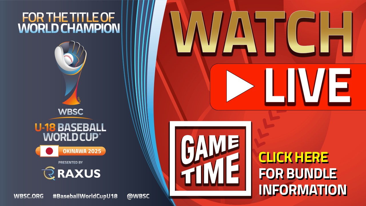 WBSC U-18 Baseball World Cup presented by RAXUS Tournament Pass