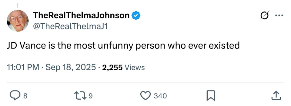 Tweet from TheRealThelmaJohnson states: "JD Vance is the most unfunny person who ever existed."