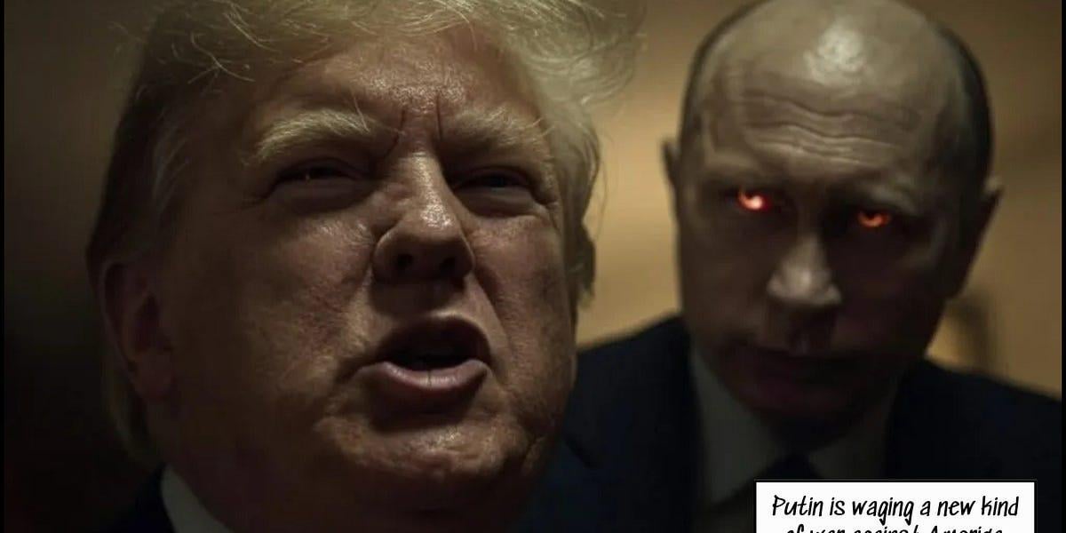 Imagine if Russia waged a new kind of disinformation war against America to instigate a civil war & destroy the US from within. Imagine if Putin installed a Russian asset as US president & he dismantled America's cyber security, leaving us defenseless. No need to imagine. It's actually happening.