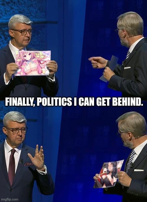 Making political memes is my passion.