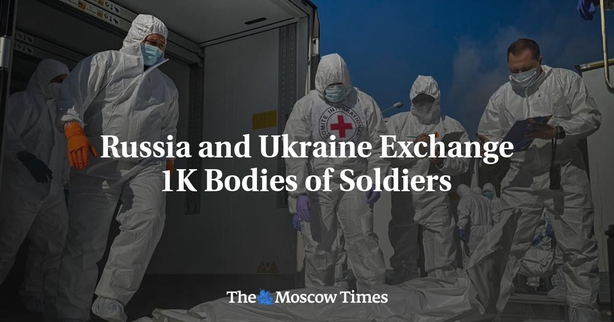 Russia and Ukraine Exchange 1K Bodies of Soldiers - The Moscow Times