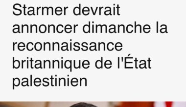 Starmer devrait annoncer dimanche la reconnaissance de l'État palestinien